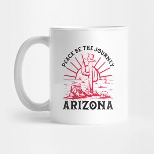 Peace be the journey of arizona Mug